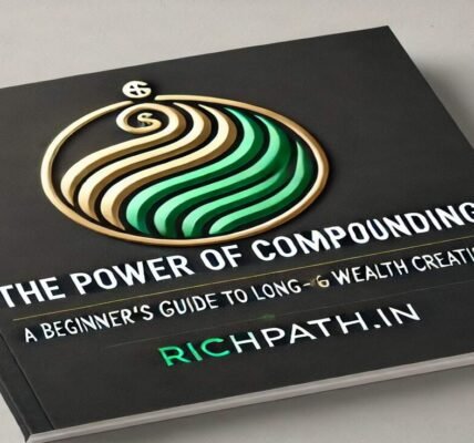 The Power of Compounding: A Beginner’s Guide to Long-Term Wealth Creation