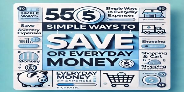 50 Simple Ways to Save Money on Everyday Expenses