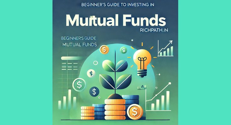 Beginner's Guide to Investing in Mutual Funds
