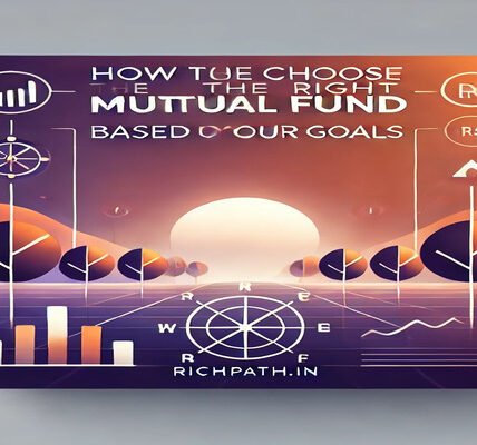 How to Choose the Right Mutual Funds Based on Your Goals