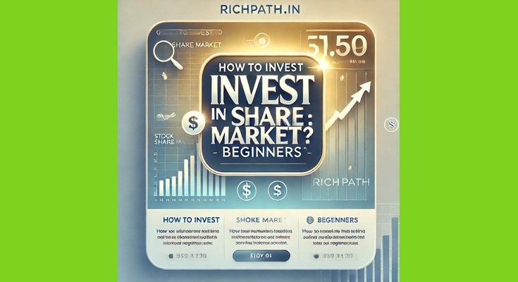 How to Invest in Share Market: A Beginner’s Guide