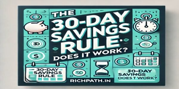 The 30-Day Savings Rule: Does It Work?
