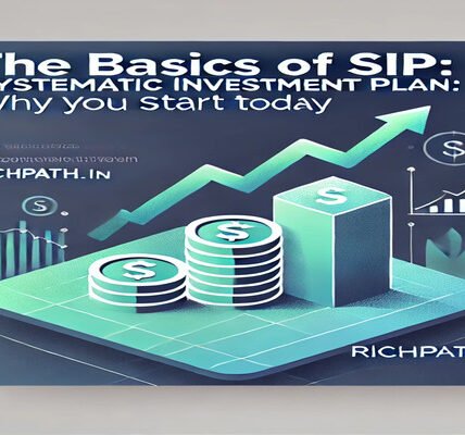 The Basics of SIP (Systematic Investment Plan): Why You Should Start Today