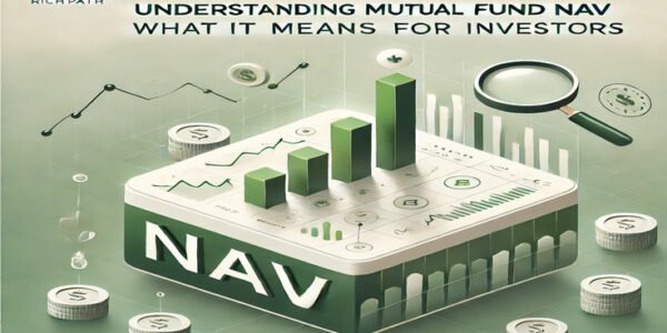 Understanding Mutual Fund NAV: What It Means for Investors