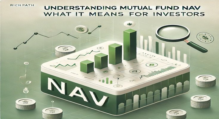 Understanding Mutual Fund NAV: What It Means for Investors
