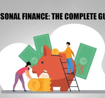 Personal Finance: The Complete Guide