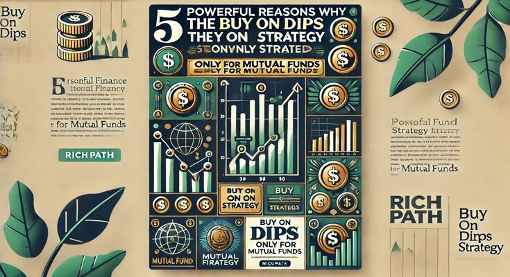 5 Powerful Reasons Why the Buy on Dips Strategy Only Works for Mutual Funds