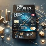 HSBC Live Plus Credit Card Review