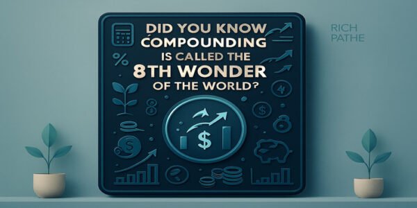 Did You Know Compounding Is Called the 8th Wonder of the World?