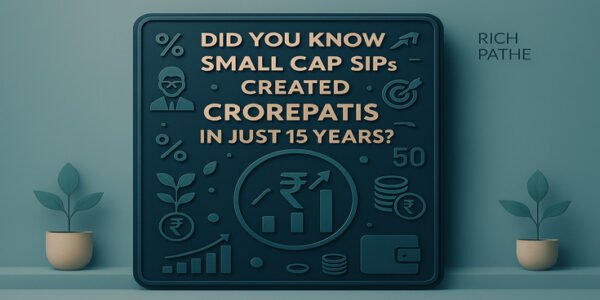 Did You Know Small Cap SIPs Created Crorepatis in Just 15 Years